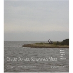 Graue Donau, Schwarzes Meer - Hg. Christian Reder